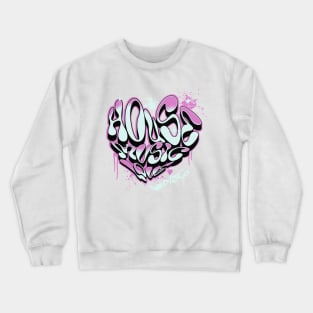 HOUSE MUSIC - Graffiti Love Heart (Pink) Crewneck Sweatshirt
